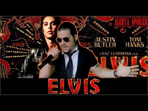ELVIS (COM SPOILERS)