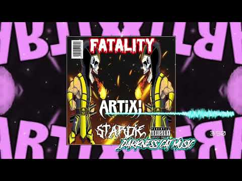 ARTIX! X STARDIE - FATALITY