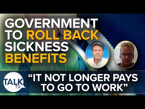 Government To Roll Back Sickness Benefits | Richard Tice | Sam Ashworth Hayes
