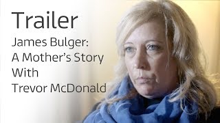 James Bulger: A Mother's Story With Trevor McDonald | Thursday 8th Feb | ITV