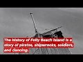 Fred Holland Realty: A History of Folly Beach