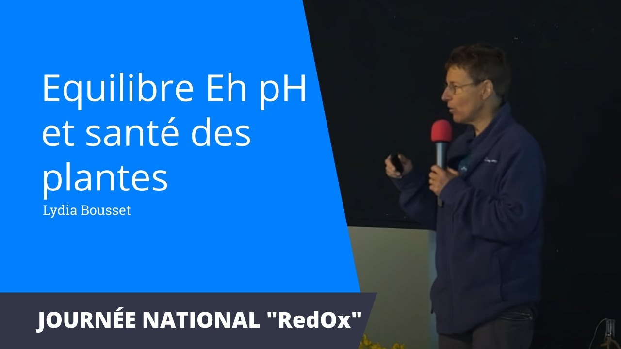 Equilibre RedOx - pH et santé des plantes, Lydia Bousset (INRAE)