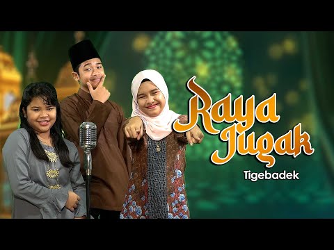 Tigebadek - RAYA JUGAK (Official Music Video)