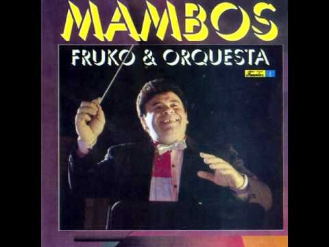 MAMBO DEL MERCADO LA MERCED FRUKO Y ORQUESTA