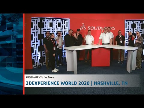 That's a Wrap - SOLIDWORKS Live at 3DEXPERIENCE World 2020