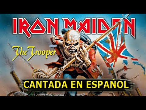 ¿Cómo sonaría "IRON MAIDEN — THE TROOPER" en Español? (Cover Latino) Adaptación / Fandub