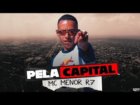 MC Menor R7 - Pela Capital - 3 Letras (Audio Oficial - DJ Victor)