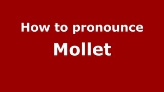 How to pronounce Mollet