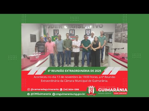 6ª Reunião Extraordinária da Câmara de Guimarânia de 2025