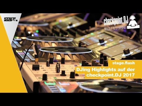 DJ Highlights auf der checkpoint.DJ | stage.flash
