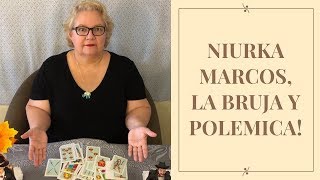NIURKA MARCOS, la BRUJA y POLEMICA!!!