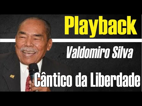 CÂNTICO DA LIBERDADE VALDOMIRO SILVA | PLAYBACK GOSPEL