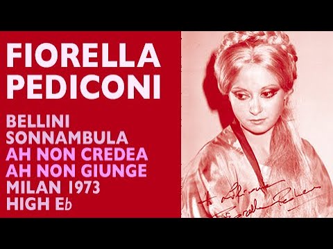 Fiorella Pediconi - Bellini: LA SONNAMBULA, Ah non credea & Ah non giunge, Milan 1973 High E-flat