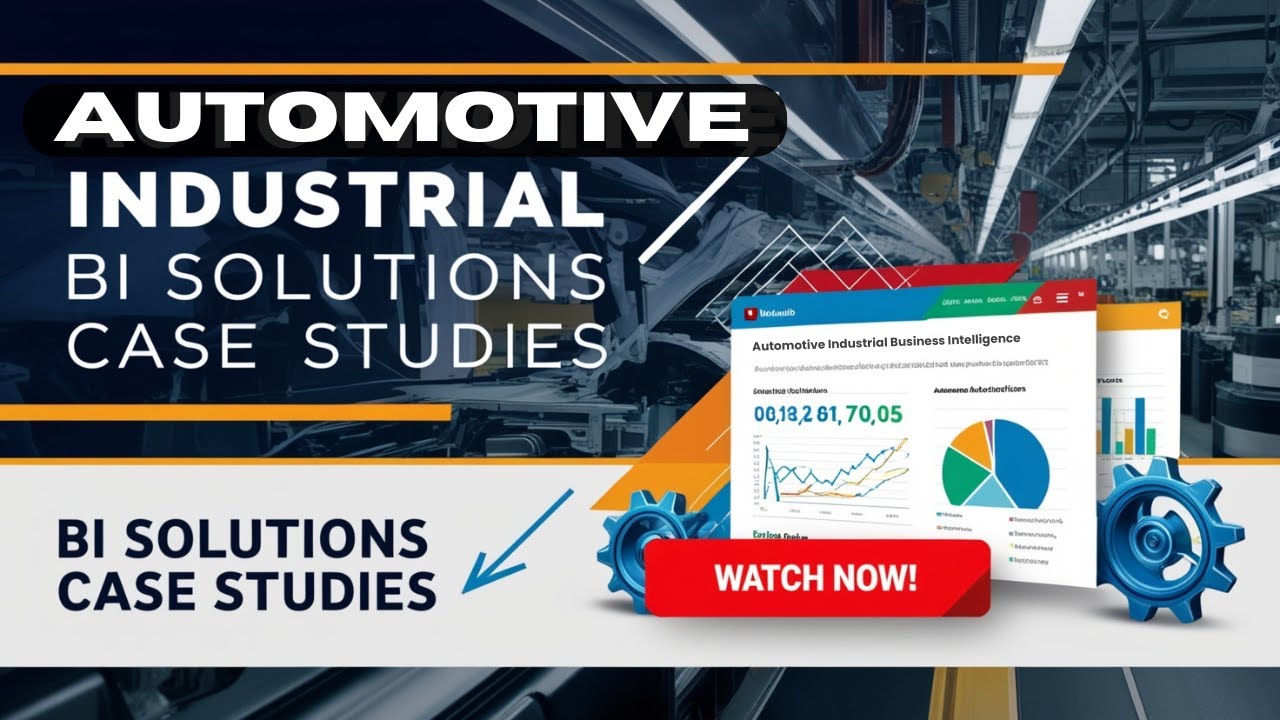 Transforming Automotive Industrial BI Solutions - Data Analytics in Manufacturing Case Study
