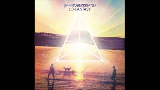 Sam Roberts Band - Metal Skin