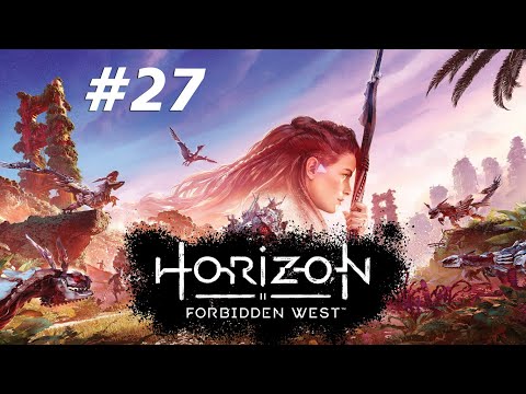 HORIZON FORBIDDEN WEST Walkthrough Gameplay Part 27 (PS5)
