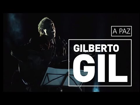 A Paz - Gilberto Gil
