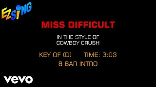 Cowboy Crush - Miss Difficult (Karaoke)