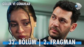 Güller ve Günahlar 32. Bölüm Fragmanı İzle