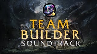 Team Builder - Complete Soundtrack