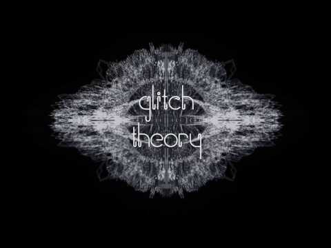 Teaser #1 Glitch theory