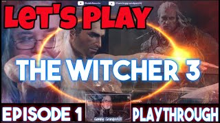 The Witcher3 Lets Play - Gaming Grandpa420 Epsiode 1 Playthrough Introduction