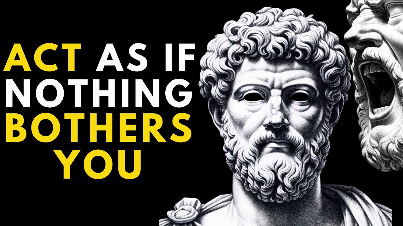 ACT AS IF NOTHING BOTHERS YOU | This is very power | POWERFUL STOIC SECRET