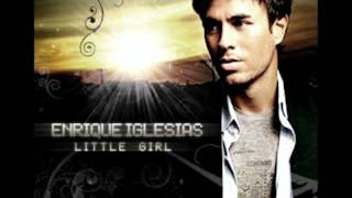 Enrique Iglesias Little Girl Audio