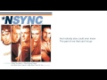 N'Sync: 09. Everything I Own (Lyrics)