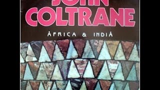 &quot;Africa and India&quot; - John Coltrane