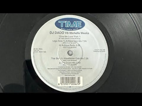 DJ Dado Vs. Michelle Weeks “Give Me Love” 1998