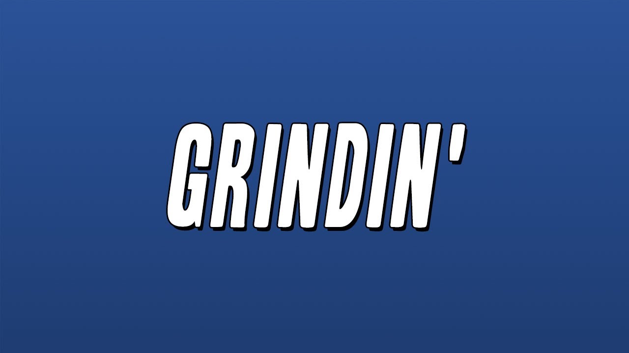 Clipse - Grindin' (Lyrics)