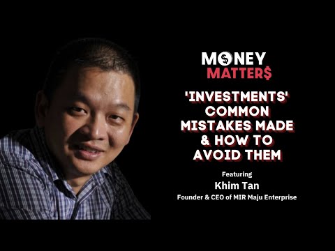 Money Matter$ | Episode 11 | Investments - Common Mistakes Made & How To Avoid Them