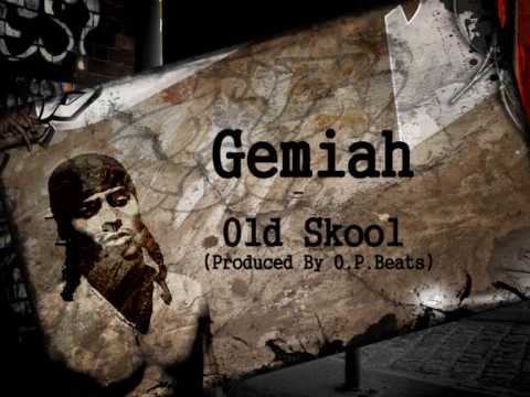 Gemiah - Old Skool (Produced By O.P. Beats) (Mixtape Mayhem)