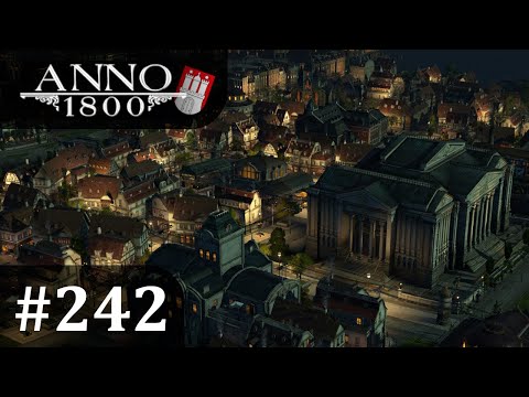 Let's Play Anno 1800 #242 Crown Falls fehlt die Manpower - Alle Seasons - Alle DLCs - Deutsch