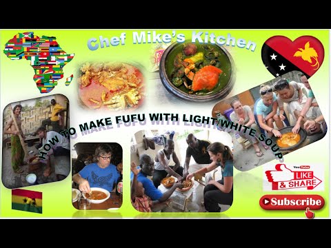 SIMPLE WAY OF MAKE FUFU with LIGHT/WHITE SOUP in PAPUA NEW GUINEA