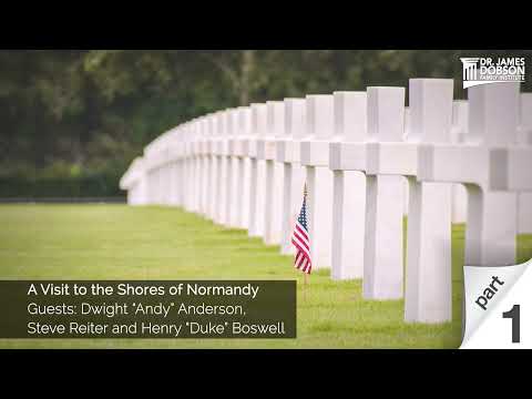 A Visit to the Shores of Normandy - Part 1 with Guests Dwight “Andy” Anderson and Steve Reiter
