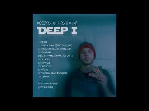 OWA FLAMER - CHIQUITAS (FEAT ELEVATE J, LIS) DEEP I MIXTAPE