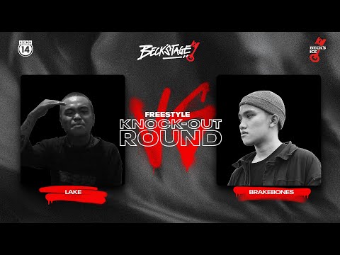 BECK'STAGE R2 FREESTYLE - TRẬN 15: LAKE vs BREAKBONES