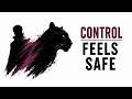 You’re a Panther If You Need Control to Relax