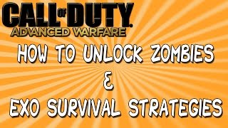 How to unlock Zombies and do well in Call of Duty Advanced Warfare  Exo Survival