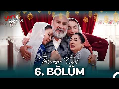 Yeni Gelin Maratonu 6. Bölüm (Ramazan Özel)
