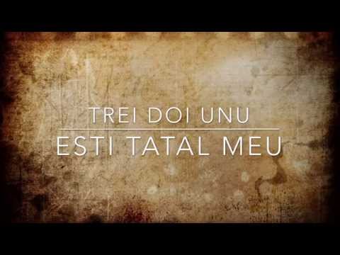 Trei Doi Unu - Ești Tatăl meu (Official Audio)