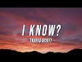 Travis Scott I Know Lyrics