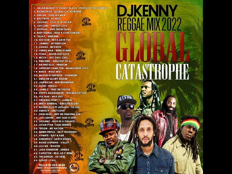 DJ KENNY GLOBAL CATASTROPHE REGGAE MIX FEB 2022