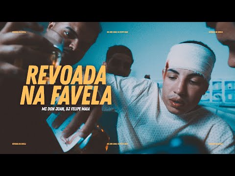 Revoada na Favela - MC Don Juan prod. DJ Felipe Maia (Vídeo Oficial)