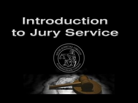 Introduction to Jury Service - Jury Orientation