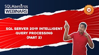 SQL Server 2019 Intelligent Query Processing – Part 2