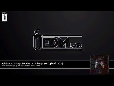 Aphlon X Larry Mendes - Subway (Original Mix) - TMPL 002