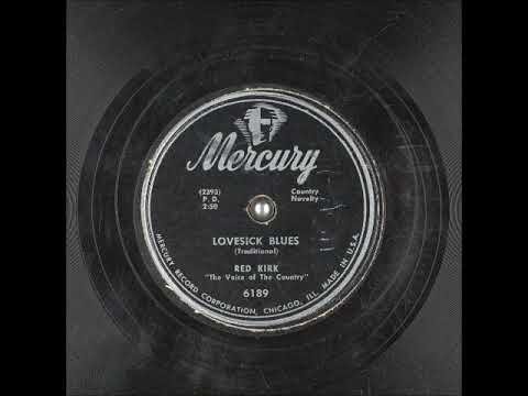 Lovesick Blues ~ Red Kirk "The Voice of the Country" (1949)
